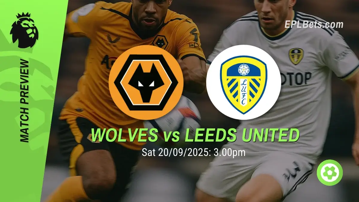 wolves vs leeds united 20/09/2025 epl bets